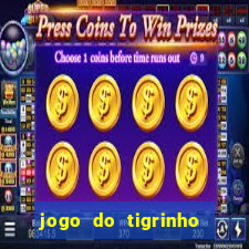 jogo do tigrinho que da bonus no cadastro